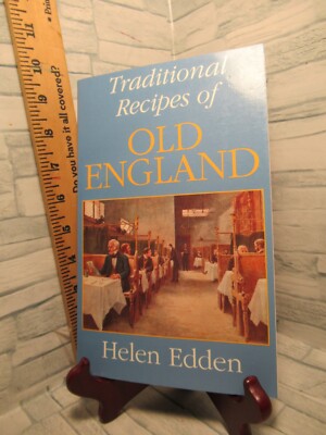 Traditional Recipes of Old England / by Helen Edden / 1996 / Paperback / NEW /
