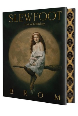 Slewfoot: Deluxe Limited Edition Hardcover by Tor Nightfire