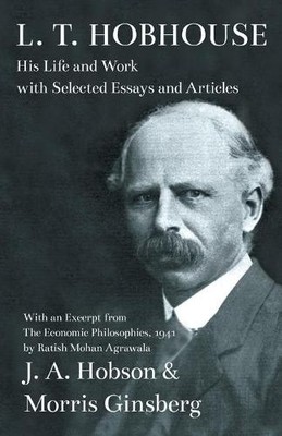 J A Hobson Morr L. T. Hobhouse - His Life and Work with Selected E (Taschenbuch)