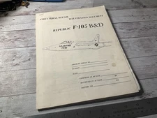 1960 REPUBLIC F-105 B&D AIRCRAFT STRUCTURAL REPAIR ILLUSTRATION DOCUMENT BOOK