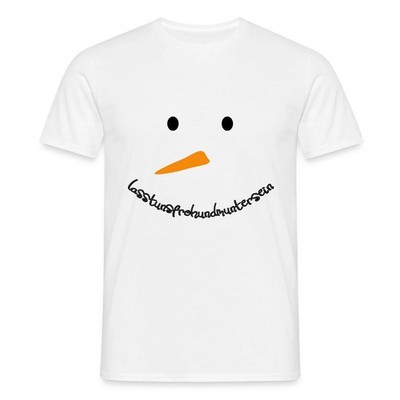 Lustiger Schneemann Lasst Uns Froh Und Munter Sein Männer T-Shirt