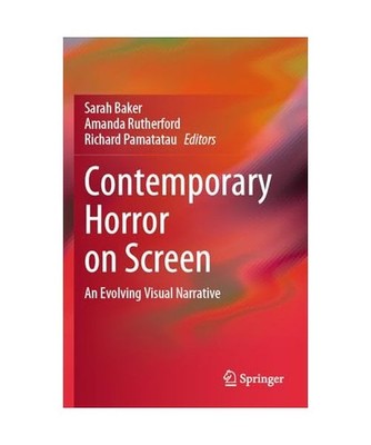 Contemporary Horror on Screen: An Evolving Visual Narrative