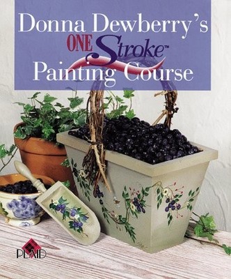 Donna Dewberry's One Stroke Painting Course by Donna Dewberry