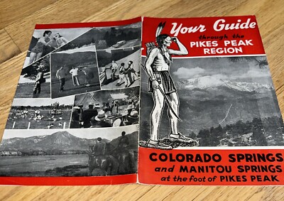 1940's YOUR GUIDE THROUGH THE PIKES PEAK REGION, Colorado Springs