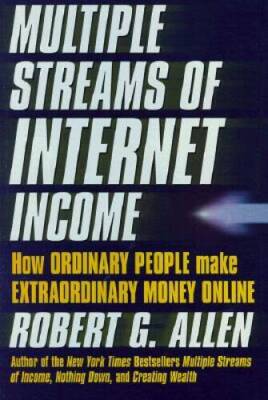 Multiple Streams of Internet Income - Hardcover By Allen, Robert G - GOOD