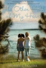 The Other Half of My Heart by Frazier, Sundee T.
