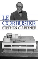 Stephen Gardiner | Le Corbusier | Taschenbuch | Englisch (1988) | Da Capo Press