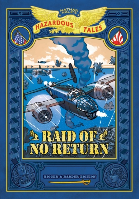Raid of No Return: Bigger & Badder Edition (Nathan Hale's Hazardous Tales #7): - Image 5