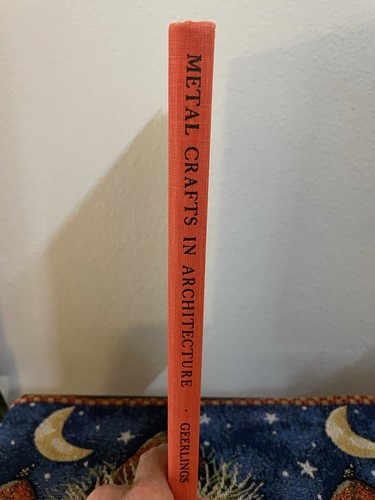 Metal Crafts in Architecture by Gerald K Geerlings HC/ DJ 1957 Bronze Brass Iron - Imagen 13 de 16