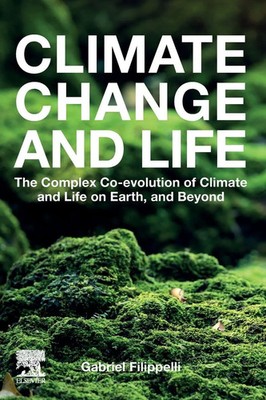 Climate Change and Life | Gabriel M. Filippelli | Taschenbuch | Englisch | 2022