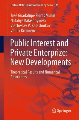 Public Interest and Private Enterprize: New Developments José Guadalupe Flores M