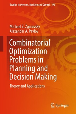 Combinatorial Optimization Problems in Planning and Decision Making Alexander A.
