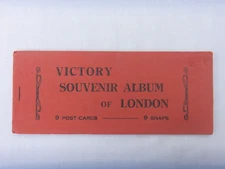 VINTAGE VICTORY SOUVENIR ALBUM OF LONDON  9 POSTCARDS  9 SNAPS