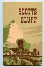 Nebraska History - Scotts Bluff National Monument Bklt, 1958