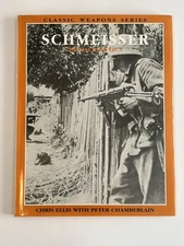 The Schmeisser Submachine Gun by Chris Ellis & Peter Chamberlain 1999 Hard Cover