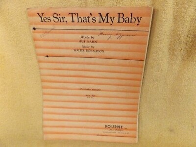 YES SIR, THAT'S MY BABY by Gus Kahn * Walter Donaldson Sheet Music 1925