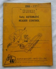 Wright Fully Automatic header control Roper manufacturing Company 1966 - 1967 *