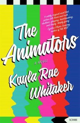 The Animators by Kayla Rae Whitaker (English) Paperback Book