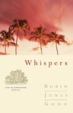 Whispers (Glenbrooke, Book 2) - Paperback By Gunn, Robin Jones - GOOD