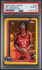 Tre Johnson 2025 Topps Chrome TRUE Gold Refractor /50 PSA 10 POP 1 Rookie RC 256