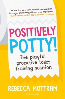 POSITIVELY POTTY by MOTTRAM, REBECCA Paperback Self Help Business