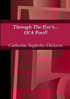 Catherine Inglesby-Dickson | Through The Eyes Of A Poet | Taschenbuch | Englisch