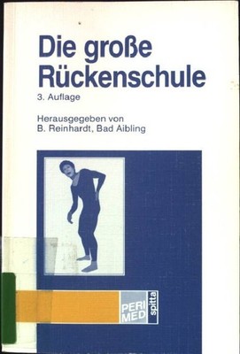 Die grosse Rückenschule. Reinhardt, Bernd: