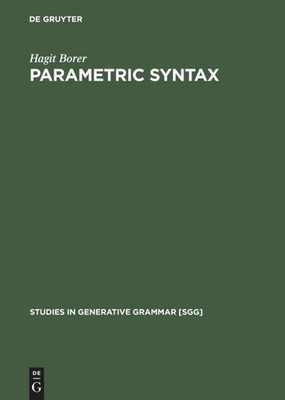 Parametric Syntax Hagit Borer