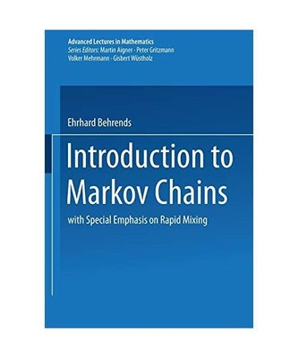 Introduction to Markov Chains: With Special Emphasis on Rapid Mixing, Ehrhard Be