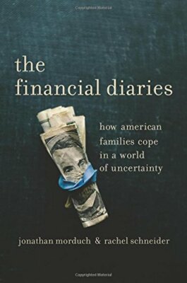 The Financial Diaries: How American Families Co, Morduch, Schneider+=