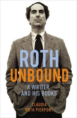 Roth Unbound,Claudia Roth Pierpont- 9780224099035