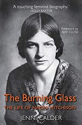 The Bruning Glass: Das Leben Von Naomi Mitchison Taschenbuch Jenni C