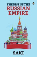 The Rise Of The Russian Empire Saki Taschenbuch Englisch 2023 Ean 9789355840738
