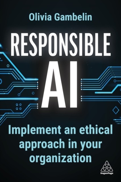 Responsible AI by Olivia Gambelin PAPERBACK 9781398615700 - Image 4