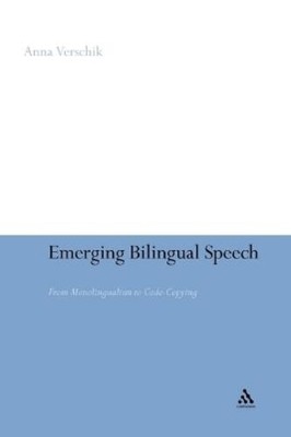 Anna Verschik Emerging Bilingual Speech (Taschenbuch)