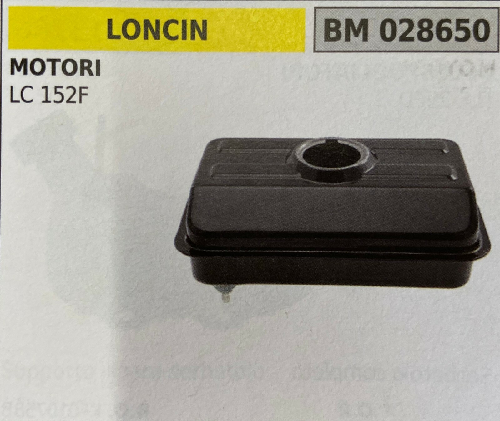 Serbatoio Motore Loncin LC 152F Brumar BM028650 - Qualità Italiana