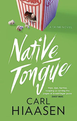 Native Tongue (Skink) - Paperback NEW Hiaasen, Carl 02/05/2023