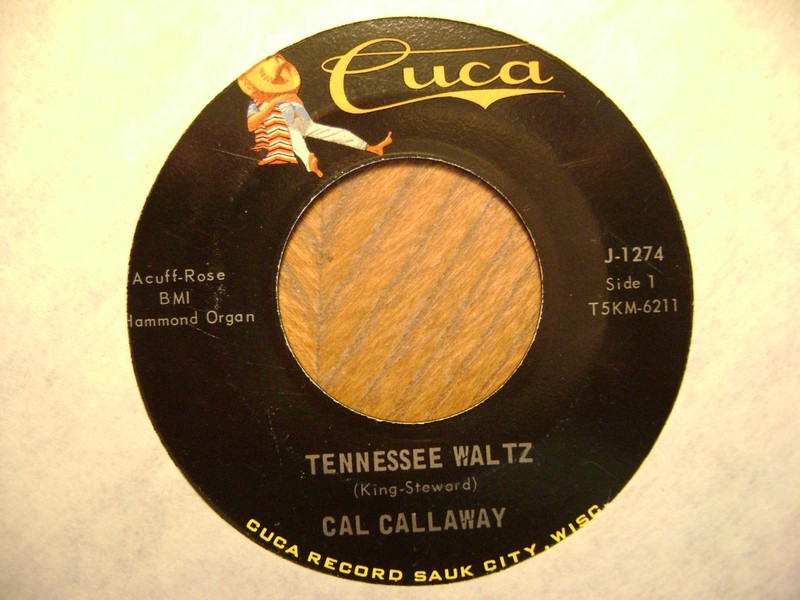 CUCA 45 RECORD J1274/CAL CALLAWAY/YOU'RE THE ONLY STAR/TENNESSEE WALTZ/ EX