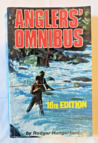 Anglers' Omnibus 16th Edition By Roger Hungerford