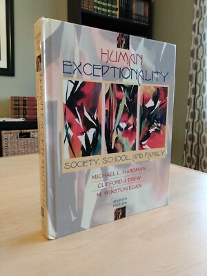 Human Exceptionality by Hardman, Drew, & Egan - 7th Ed. - Special Education