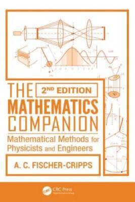 The Mathematics Companion: Mathematical Methods for Physicists and E - VERY GOOD