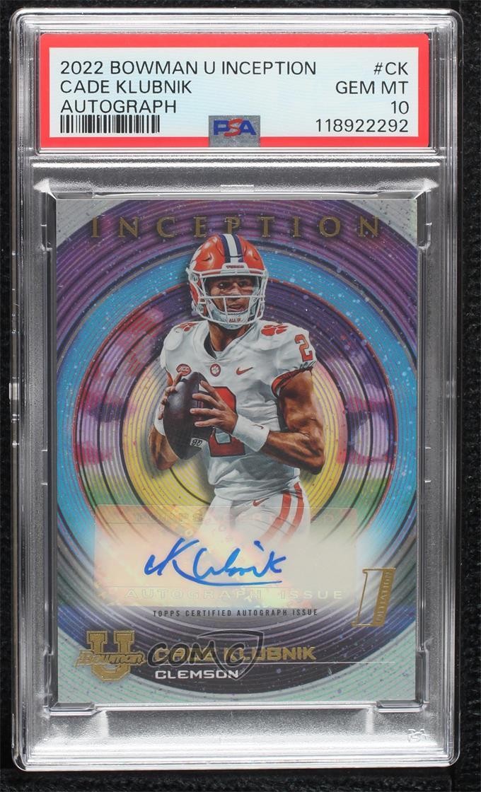 Cade Klubnik Clemson Tigers 2022-23 Bowman Inception University #BIA-CK PSA 10 GEM MT Auto 0j3l 