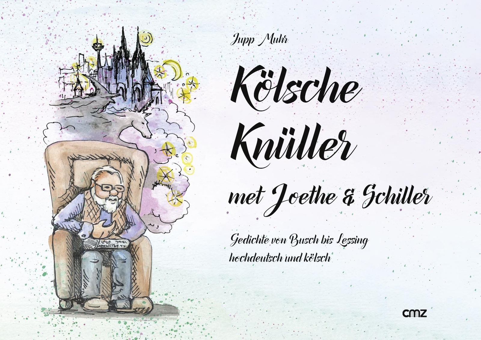 Thumbnail - Kölsche Knüller Met Joethe & Schiller - Josef Muhr - 9783870623357