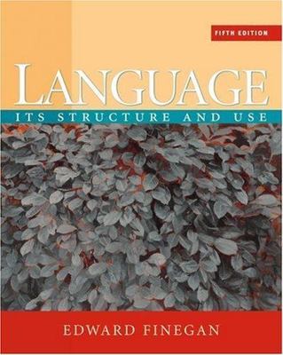 Language: Its Structure and Use by Finegan, Edward