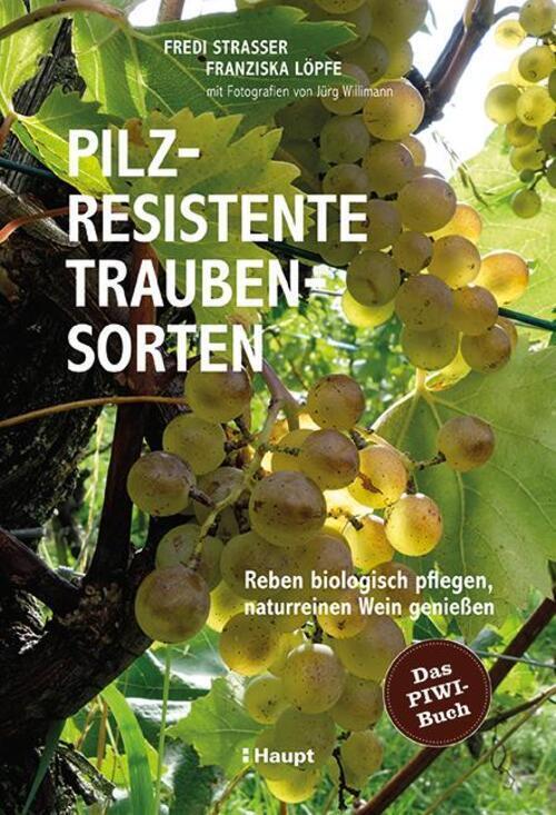 Thumbnail - Pilzresistente Traubensorten Fredi Strasser (u. A.) Buch 248 S.