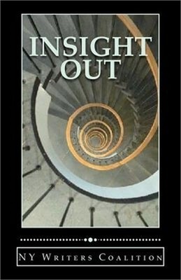 Insight Out: Writing from the Center for Independence of the Disabled--New York