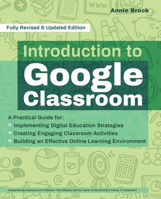 Introduction To Google Classroom by Annie Brock (Paperback Book)