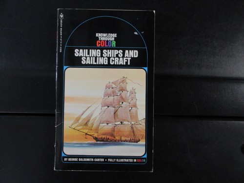 KNOWLEDGE THROUGH COLOR:SAILING SHIPS AND SAILING CRAFT