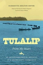 Tulalip, From My Heart: An Autobiographical Account of a Reservation - VERY GOOD