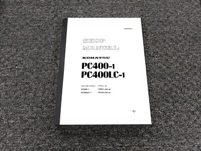 Komatsu PC400-1 PC400LC-1 Excavator Shop Service Repair Manual 10001-Up 10124-Up